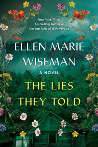 Title: The Lies They Told, Author: Ellen Marie Wiseman