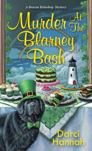 Title: Murder at the Blarney Bash: A small-town bakery-café cozy mystery, Author: Darci Hannah