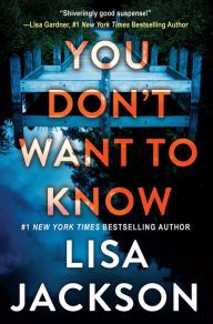 Title: You Don't Want To Know, Author: Lisa Jackson