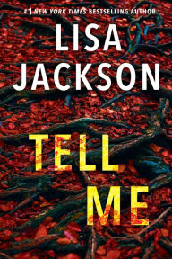 Title: Tell Me, Author: Lisa Jackson