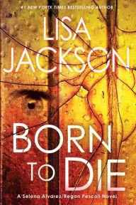 Title: Born To Die, Author: Lisa Jackson