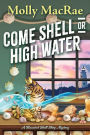 Come Shell or High Water