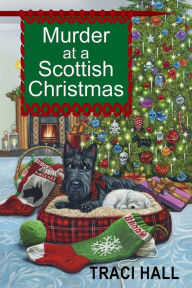 Title: Murder at a Scottish Christmas, Author: Traci Hall