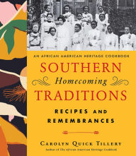 Title: Southern Homecoming Traditions: Recipes and Remembrances from Atlanta's Historically Black Colleges and Universi ties, Author: Carolyn Q. Tillery