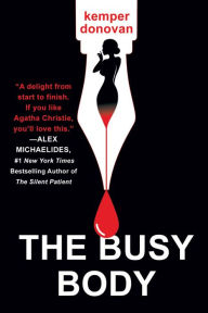 Title: The Busy Body: A Witty Literary Mystery with a Stunning Twist, Author: Kemper Donovan