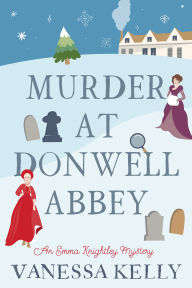 Title: Murder at Donwell Abbey, Author: Vanessa Kelly