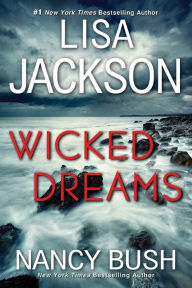 Title: Wicked Dreams: A Riveting New Thriller, Author: Lisa Jackson