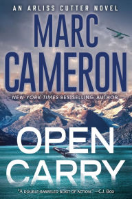 Title: Open Carry: An Action Packed US Marshal Suspense Novel, Author: Marc Cameron