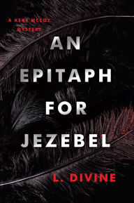 Title: An Epitaph for Jezebel, Author: L. Divine
