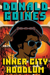 Title: Inner City Hoodlum, Author: Donald Goines