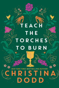Title: Teach the Torches to Burn, Author: Christina Dodd