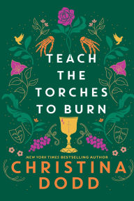Title: Teach the Torches to Burn, Author: Christina Dodd