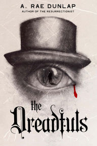 Title: The Dreadfuls, Author: A. Rae Dunlap