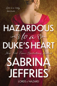 Title: Hazardous to a Duke's Heart, Author: Sabrina Jeffries