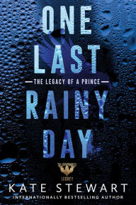 Title: One Last Rainy Day, Author: Kate Stewart