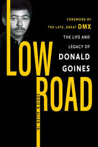 Title: Low Road: The Life and Legacy of Donald Goines, Author: Eddie B. Allen Jr.