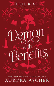 Demon with Benefits (Hell Bent Series #3)
