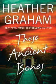 Title: These Ancient Bones, Author: Heather Graham