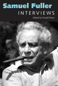 Title: Samuel Fuller: Interviews, Author: Gerald Peary