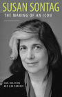 Susan Sontag: The Making of an Icon, Revised and Updated