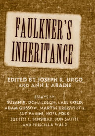Title: Faulkner's Inheritance, Author: Joseph R. Urgo
