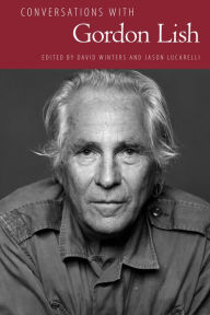 Title: Conversations with Gordon Lish, Author: David Winters