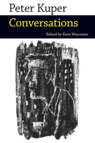 Title: Peter Kuper: Conversations, Author: Kent Worcester
