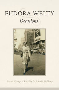 Title: Occasions: Selected Writings, Author: Eudora Welty