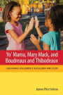 Yo' Mama, Mary Mack, and Boudreaux and Thibodeaux: Louisiana Children's Folklore and Play
