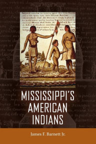 Title: Mississippi's American Indians, Author: James F. Barnett Jr.