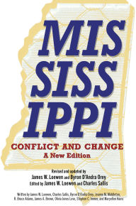 Title: Mississippi, Conflict and Change: A New Edition, Author: James W. Loewen