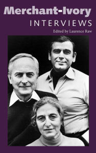 Title: Merchant-Ivory: Interviews, Author: Laurence Raw
