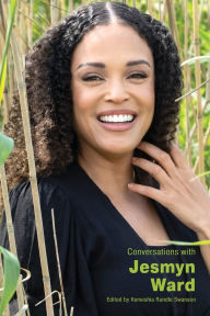 Title: Conversations with Jesmyn Ward, Author: Kemeshia Randle Swanson