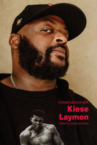 Title: Conversations with Kiese Laymon, Author: Constance Bailey