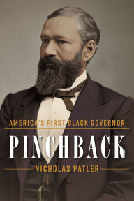 Title: Pinchback: America's First Black Governor, Author: Nicholas Patler
