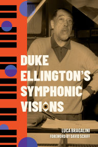 Title: Duke Ellington's Symphonic Visions, Author: Luca Bragalini