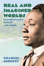 Real and Imagined Worlds: Claude McKay's Poetry and Prose