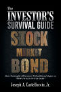 The Investor's Survival Guide: Basic Training for All Investors with Additional Chapter on How to Get Out of Debt