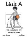 Little A: The Small Black Boy & The Magic Shoes
