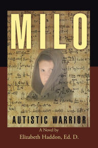 Title: MILO - Autistic Warrior, Author: Elizabeth Haddon