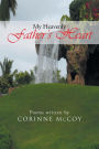 My Heavenly Father's Heart: Poems