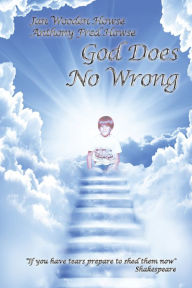 Title: God Does No Wrong, Author: Jan Wooden Howse