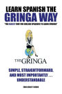 Learn Spanish the Gringa Way: