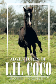 Title: Adventures of Lil Coco, Author: Monni Conley