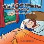 Why Is That Mountain on Top of the