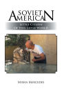 Soviet American: Little Citizen of this Liitle World