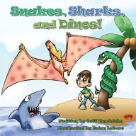 Title: Snakes, Sharks, and Dinos!, Author: Jeff Hendricks