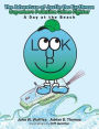 The Adventure of Justin the Earthman Superhero Pollution Crime Fighter: A Day at the Beach