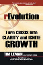 rEvolution: Turn Crisis Into Clarity and Ignite Growth