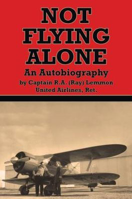 Not Flying Alone: An Autobiography